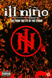 Ill Nino - Live From The Eye Of The Storm