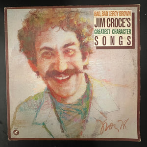 Jim Croce - Bad, Bad Leroy Brown / Greatest Character Songs