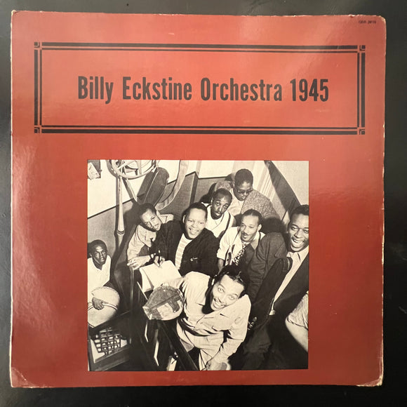 Billy Eckstine And His Orchestra - 1945