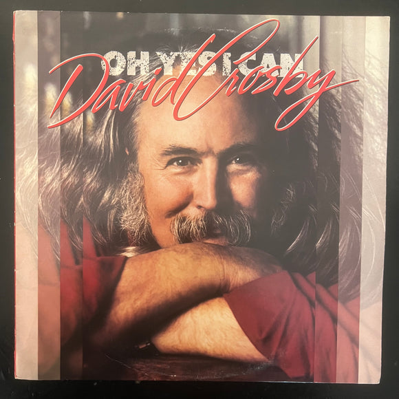 David Crosby - Oh Yes I Can