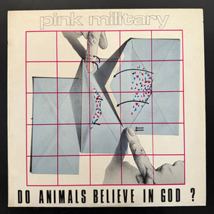Pink Military - Do Animals Believe In God? (UK)