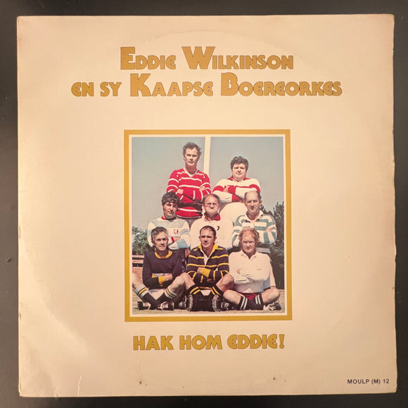 Eddie Wilkinson En Sy Kaapse Boereorkes - Hak Hom Eddie!