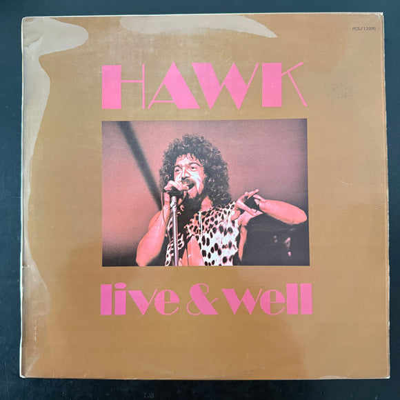 Hawk - Live & Well