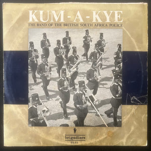 The Band Of The British South African Police - Kum-A-Kye