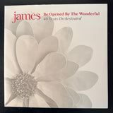 James - Be Opened By The Wonderful - 40 years Orchestrated (EU)