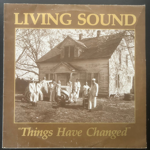 Living Sound - Things Have Changed