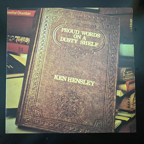 Ken Hensley - Proud Words On A Dusty Shelf (Gatefold)