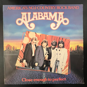 Alabama - Close Enough To Perfect