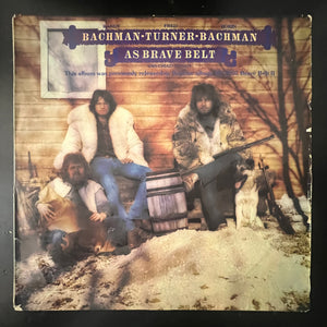 Bachman Turner Bachman - As Brave Belt II