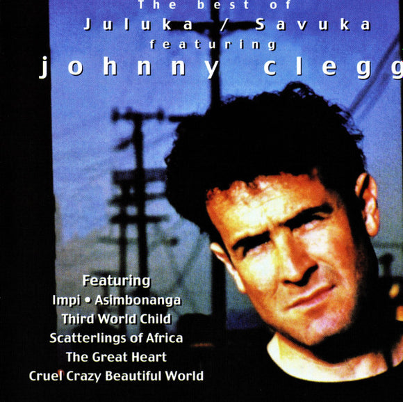 Juluka / Savuka* Featuring Johnny Clegg – The Best Of Juluka / Savuka Featuring Johnny Clegg