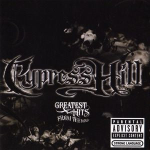 Cypress Hill _ Greatest Hits From The Bong