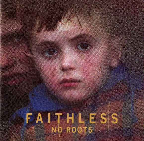 Faithless - No Roots