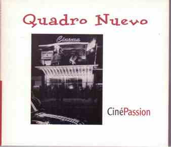 Quadro Nuevo - Ciné Passion (digipak)