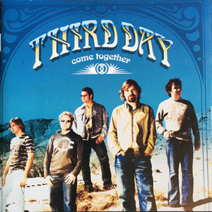 Third Day - Come Together