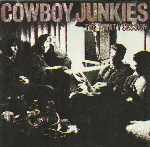 Cowboy Junkies - The Trinity Sessions