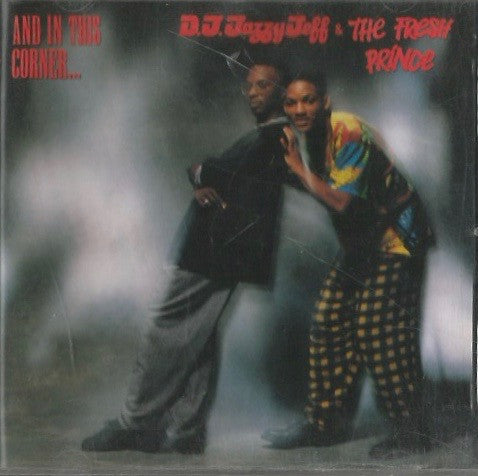 DJ Jazzy & The Fresh Prince - And In This Corner...