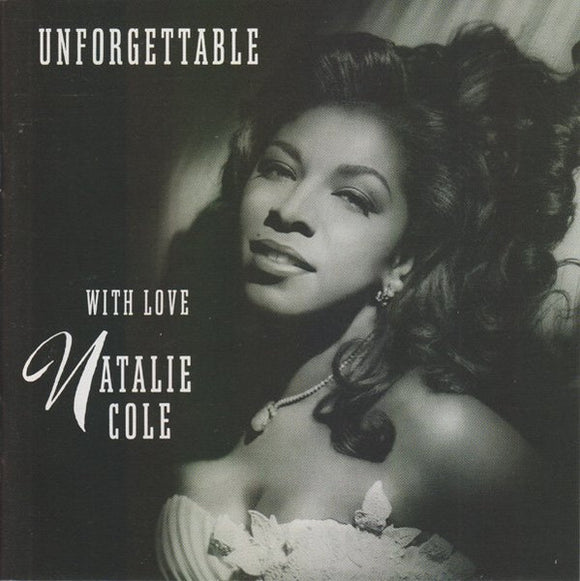 Natalie Cole - Unforgettable With Love