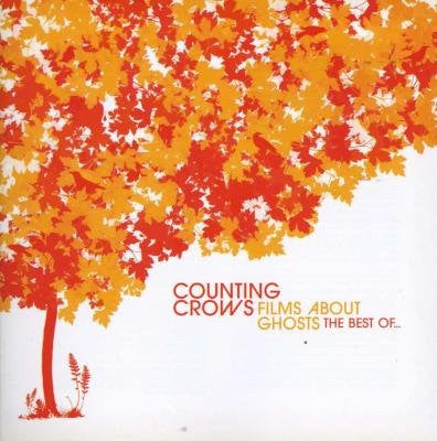 Counting Crows - Films About Ghosts: Best Of