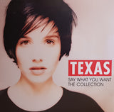 Texas - Say What You Want - The Collection
