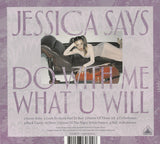 Jessica Says - Do With Me What U Will