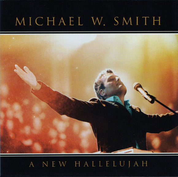 Michael W Smith - A New Hallelujah