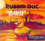 Rubber Duc - The Secret Sunrise (Digipak)