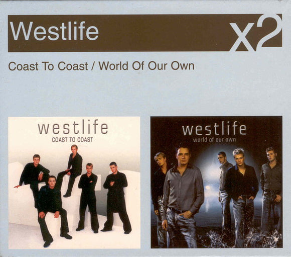 Westlife - Coast To Coast / World Of Our Own