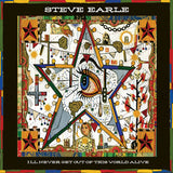 Steve Earle & The Dukes - I'll Never Get Out Of This World Alive (US) Ltd colour vinyl