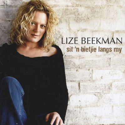 Lize Beekman - Sit 'n Bietjie Langs My