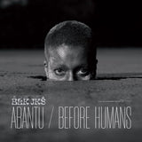 BLK JKS - Abantu/Before Humans (Green vinyl)