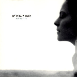 Brenda Weiler - Fly Me Back