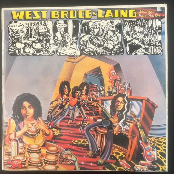 West, Bruce & Laing - Whatever Turns You On