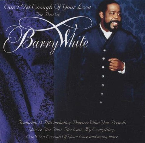 Barry White - Can't Get Enough Of Your Love