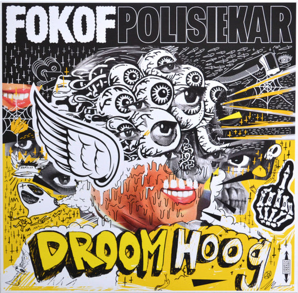 Fokofpolisiekar - Droom Hoog (10