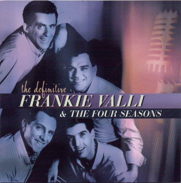 Frankie Valli & The Four Seasons - The Definitive