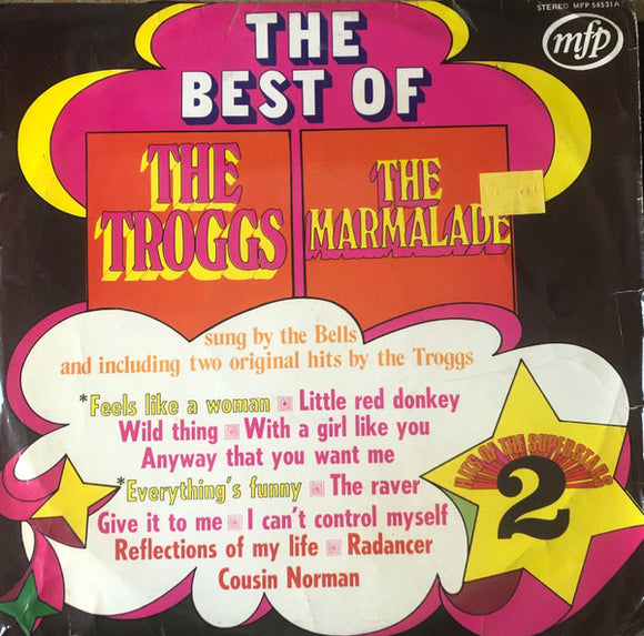 The Bells - The Best Of The Troggs And The Marmalade
