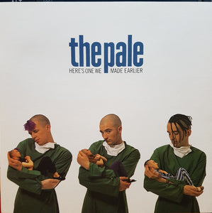 The Pale - Here's One We Made Earlier