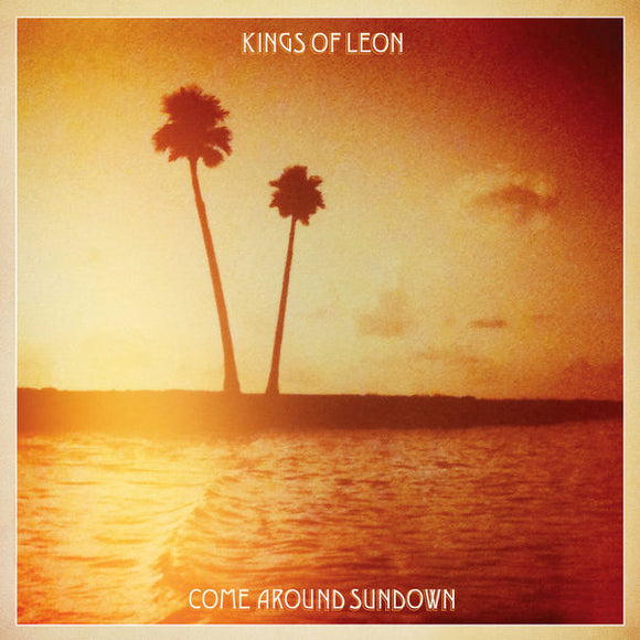 Kings Of Leon - Come Around Sundown (SA)