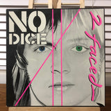 No Dice - 2 Faced