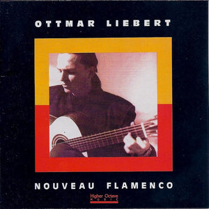 Ottmar Liebert - Nouveau Flamenco