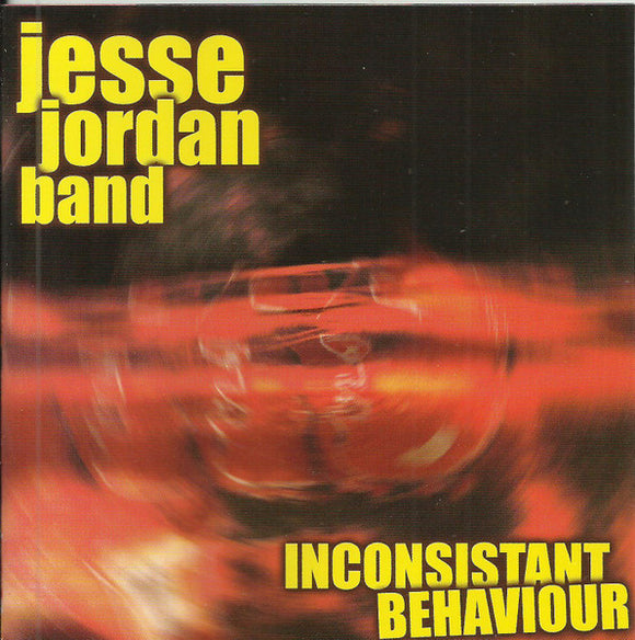 Jesse Jordan Band - Inconsistant Behaviour