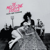 The Medicine Dolls - Filth & Wisdom (sealed)
