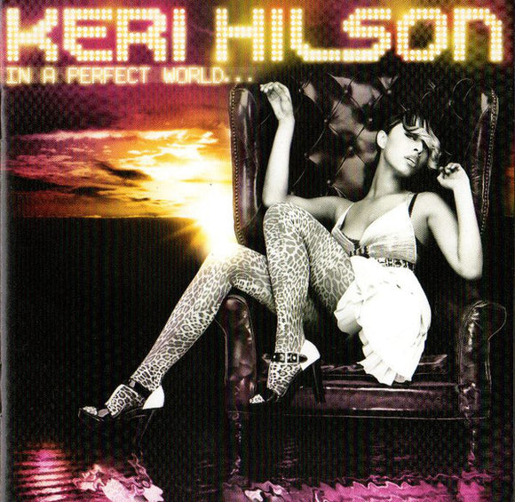 Keri Hilson - In A Perfect World