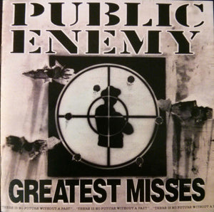 Public Enemy - Greatest Misses