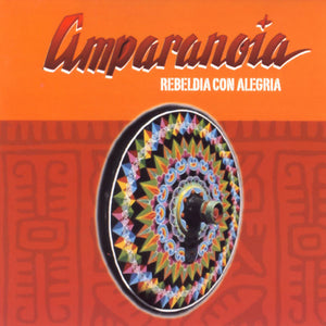 Amparanoia - Rebeldia Con Alegria