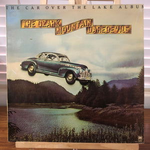 The Ozark Mountain Daredevils - The Car Over The Lake Album