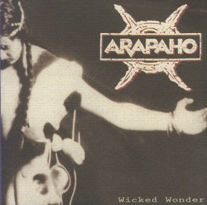 Arapaho - Wicked Wonder