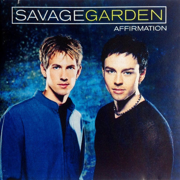 Savage Garden - Affirmation (SA)