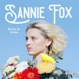 Sannie Fox - My Soul Got Stranger